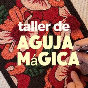 Taller Aguja Mágica